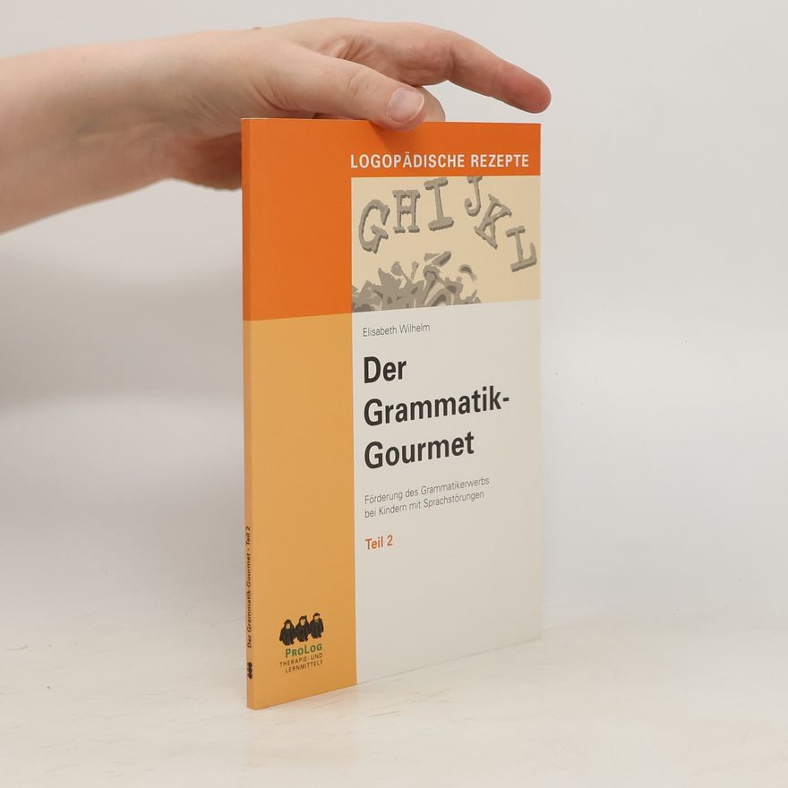 Elisabeth Wilhelm Der Grammatik-Gourmet