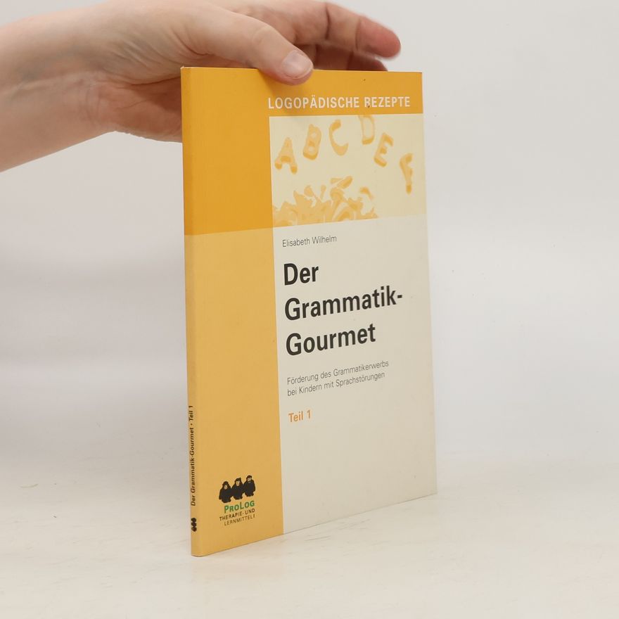 Elisabeth Wilhelm Der Grammatik-Gourmet