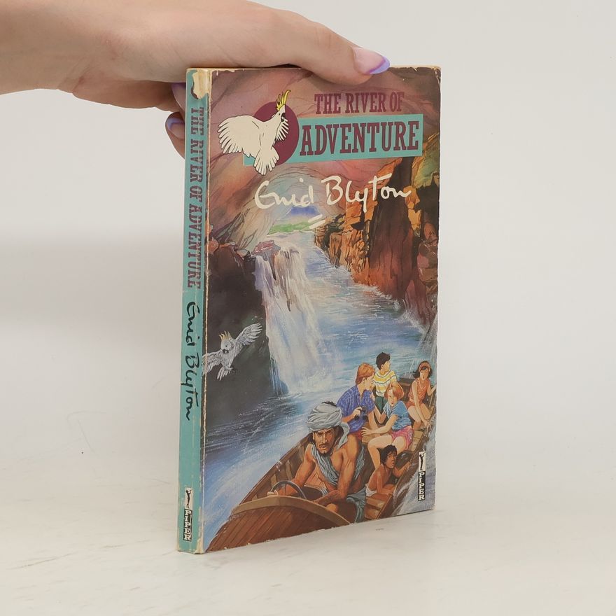 Enid Blyton The River of Adventure