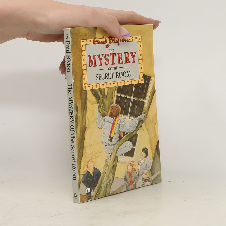 Enid Blyton The Mystery of the Secret Room