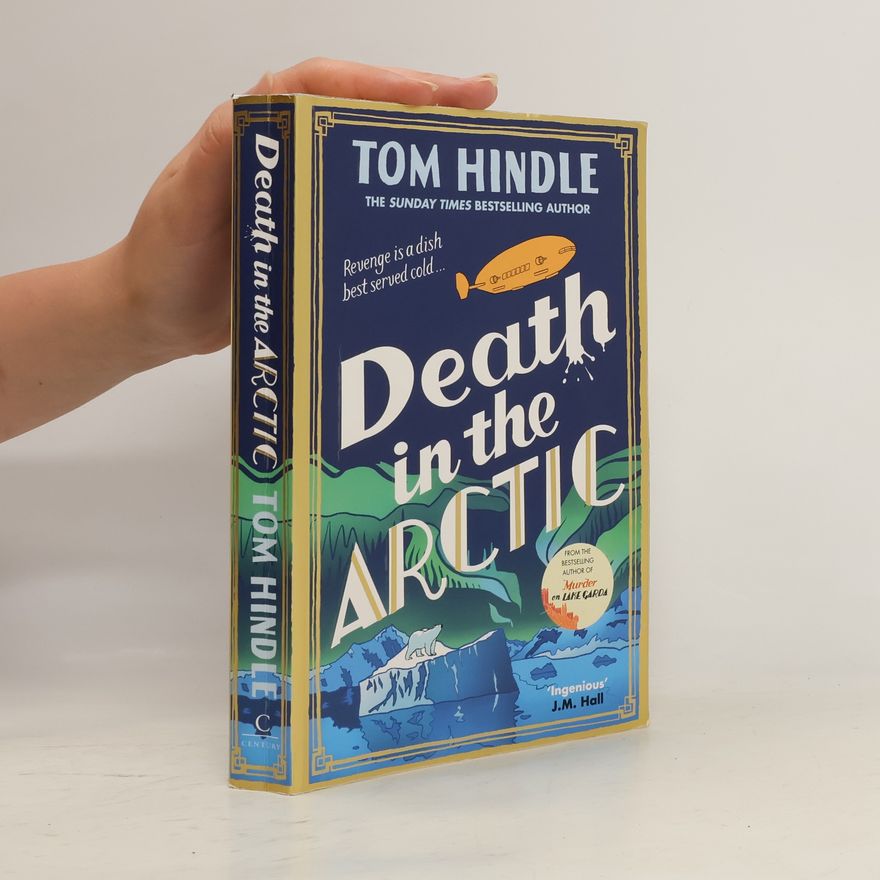 Tom Hindle Death in the Arctic