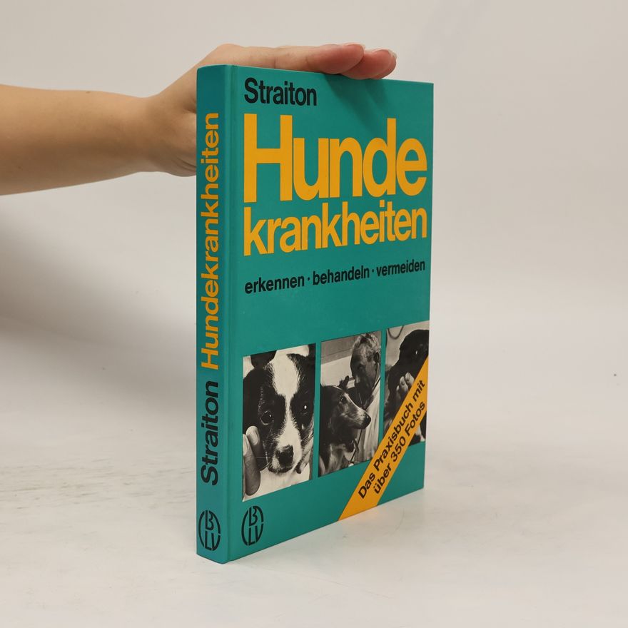 Eddie Straiton Hundekrankheiten erkennen, behandeln, vermeiden