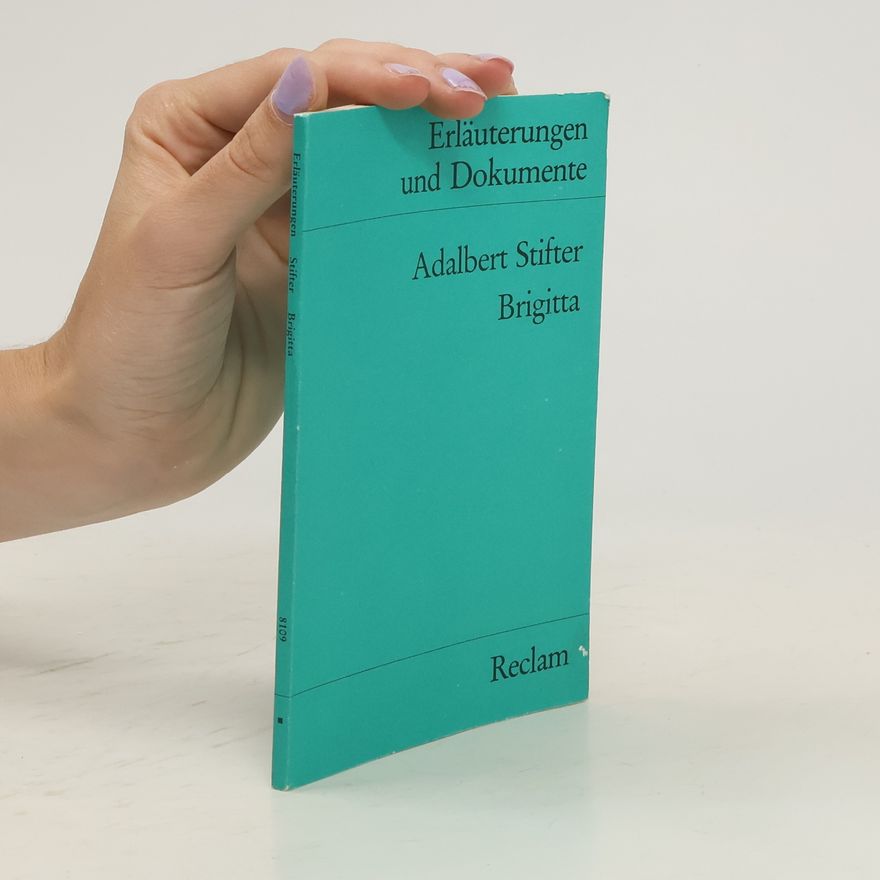Ulrich Dittmann Adalbert Stifter, Brigitta