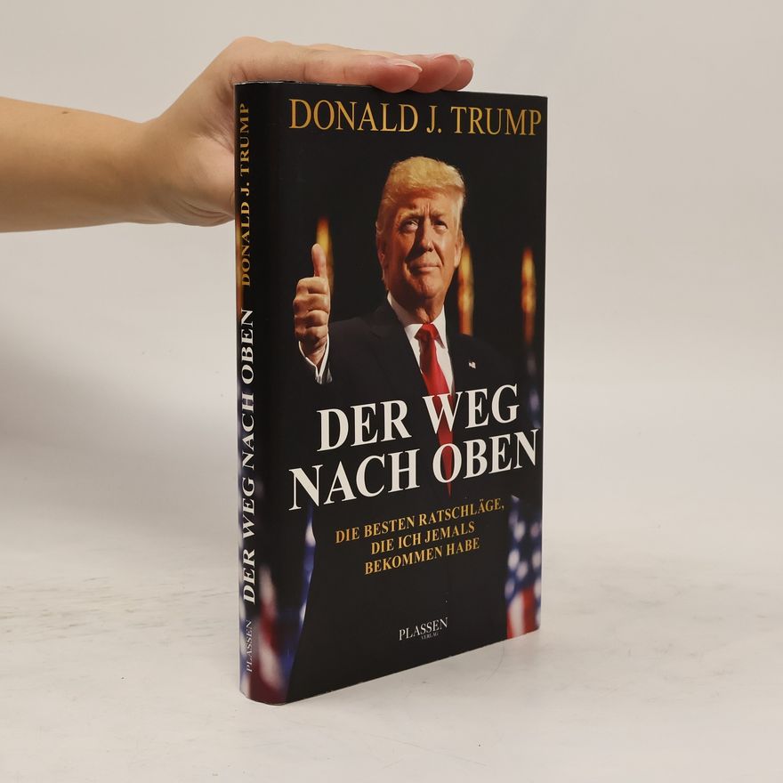 Donald Trump Der Weg nach oben