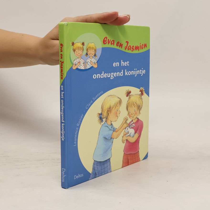 Laurence Rosier Eva en Jasmien en het ondeugend konijntje