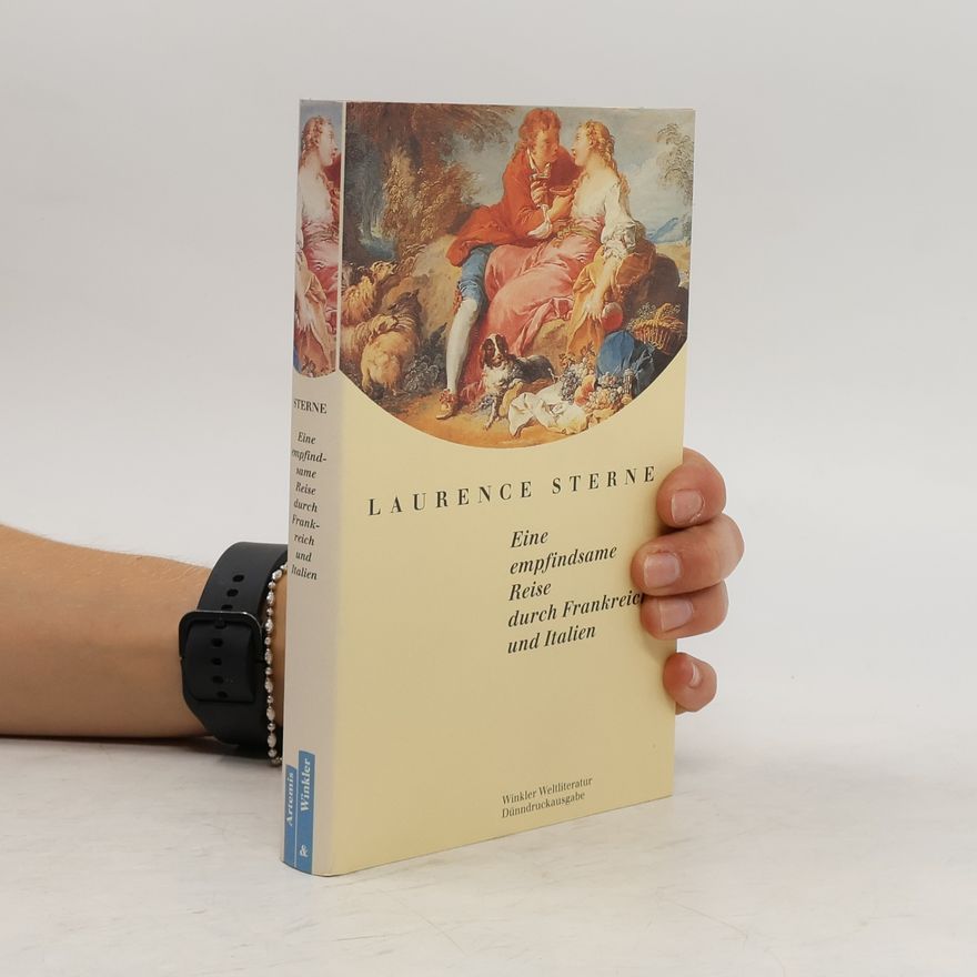 Laurence Sterne Eine empfindsame Reise durch Frankreich und Italien