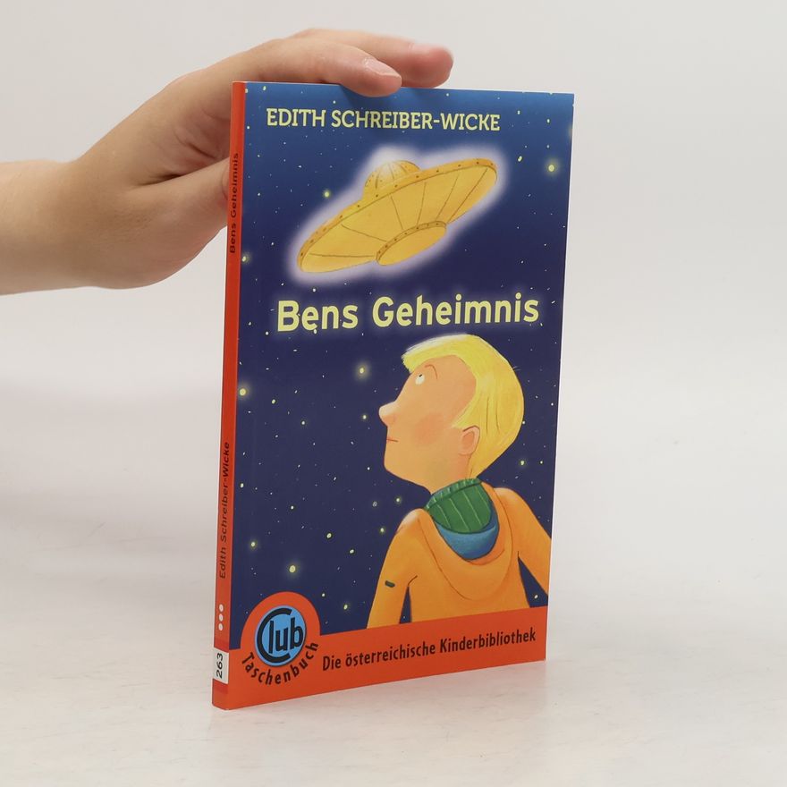 Edith Schreiber-Wicke Bens Geheimnis