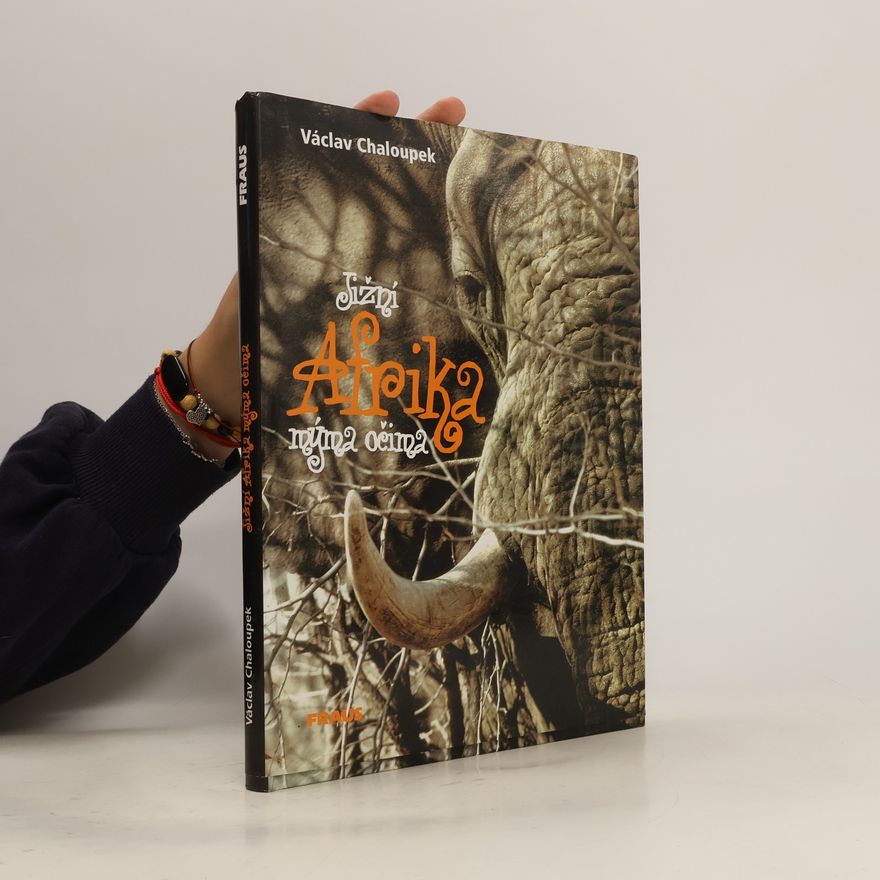Václav Chaloupek Jižní Afrika mýma očima