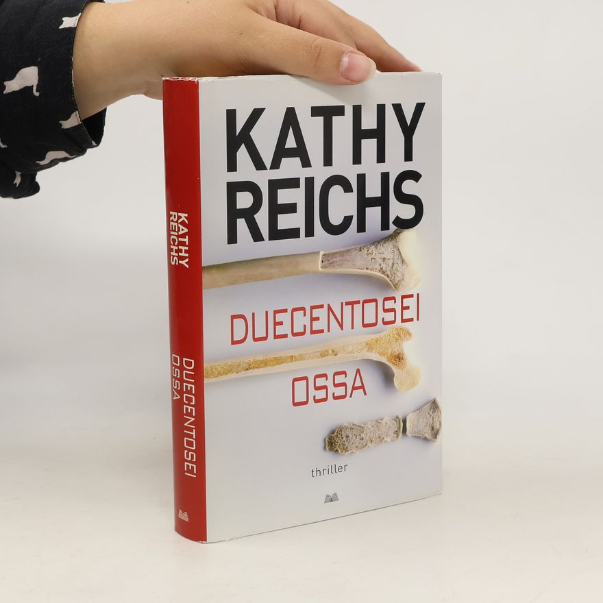 Kathy Reichs Duecentosei ossa