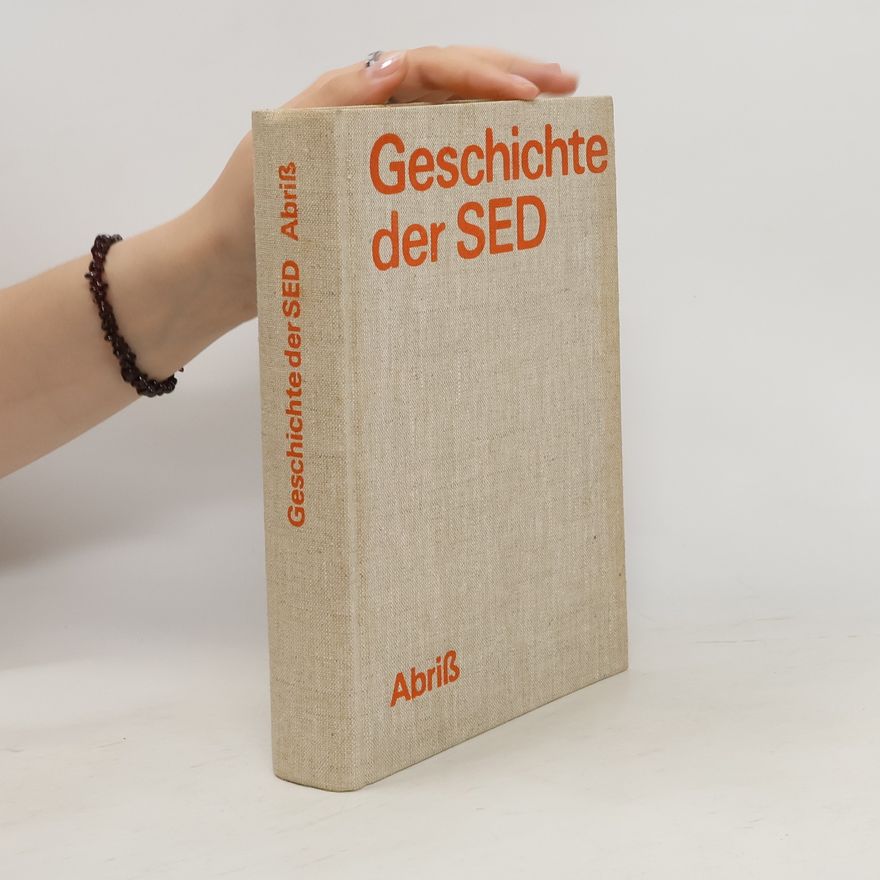Various authors Geschichte der SED