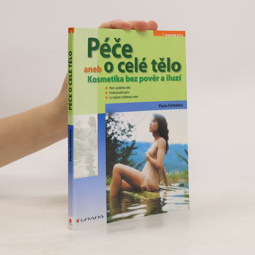 Vlasta Feřteková Péče o celé tělo