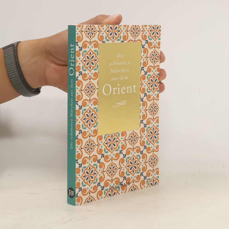 Autorenkollektiv Die schönsten Märchen aus dem Orient