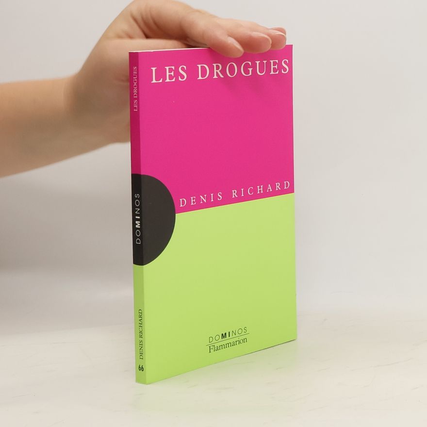 Denis Richard Lane Les drogues