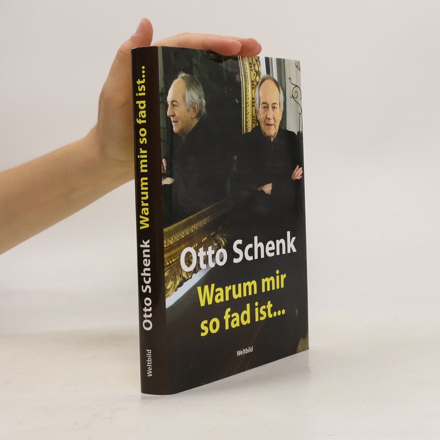 Otto Schenk Warum mir so fad ist...