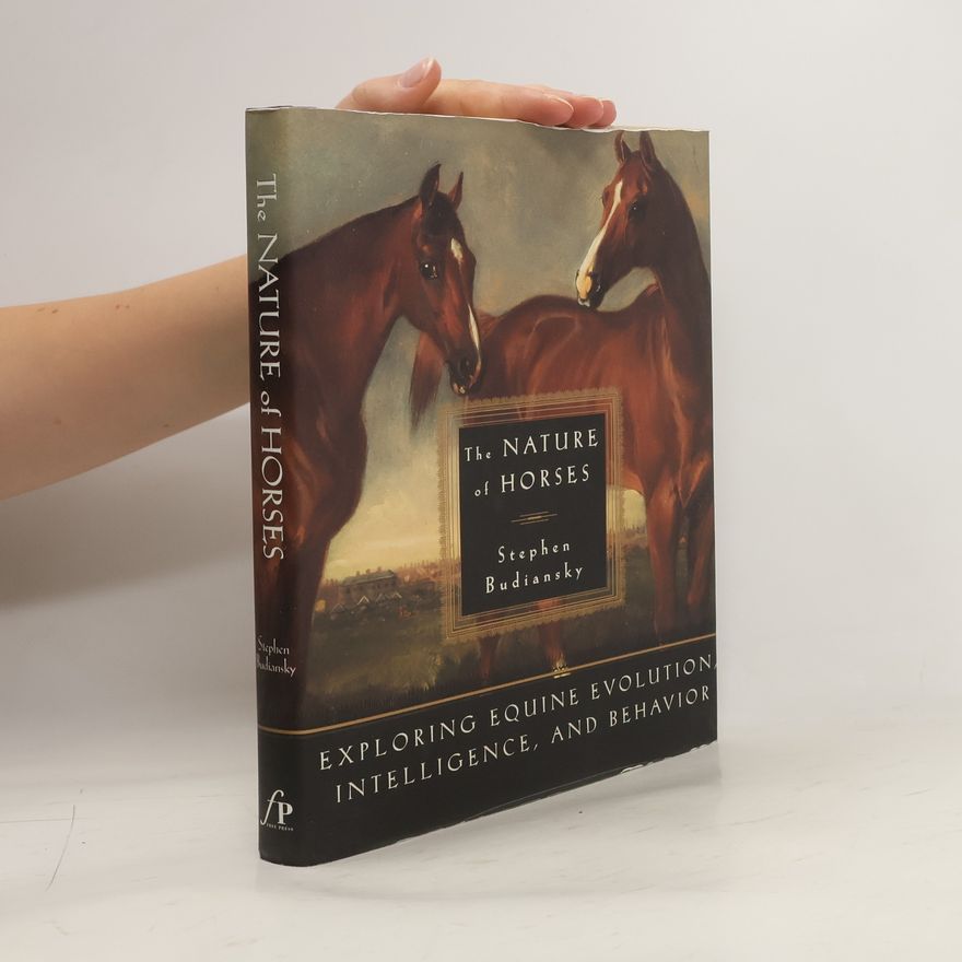 Stephen Budiansky The Nature of Horses