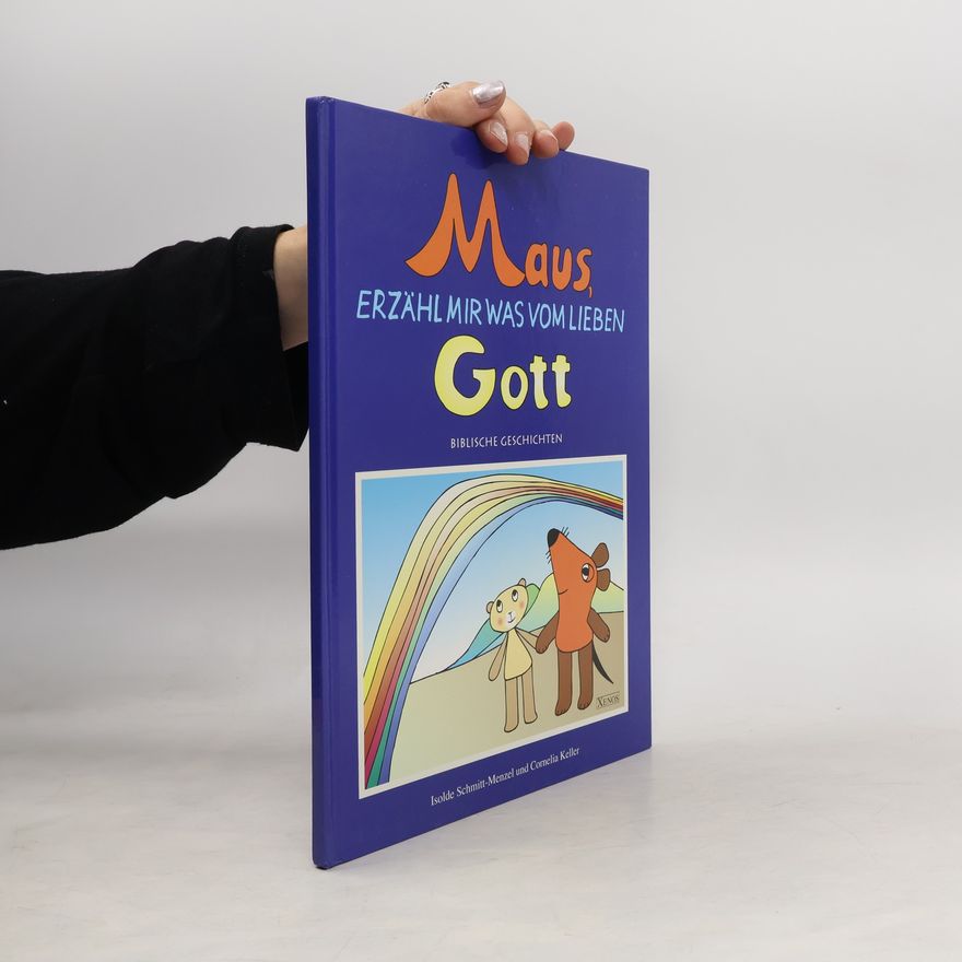 Autorenkollektiv Maus, erzähl mir was vom lieben Gott