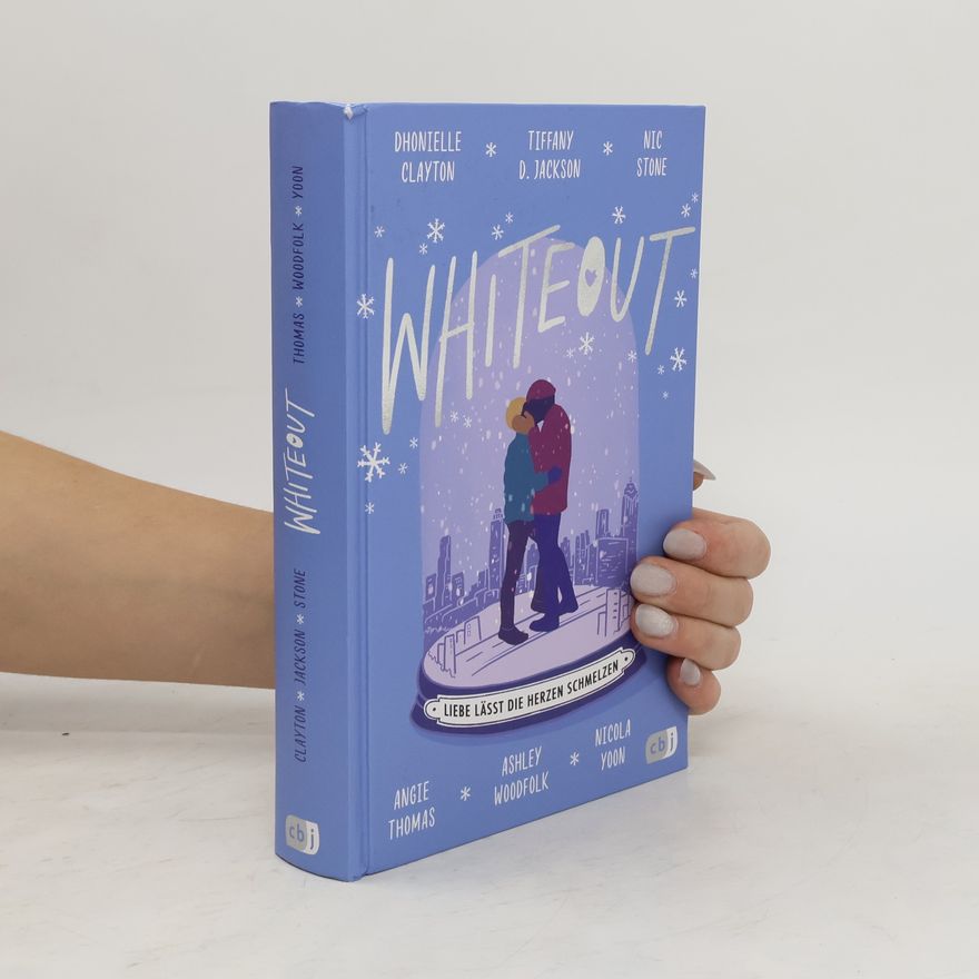 Dhonielle Clayton Whiteout - Liebe lässt die Herzen schmelzen