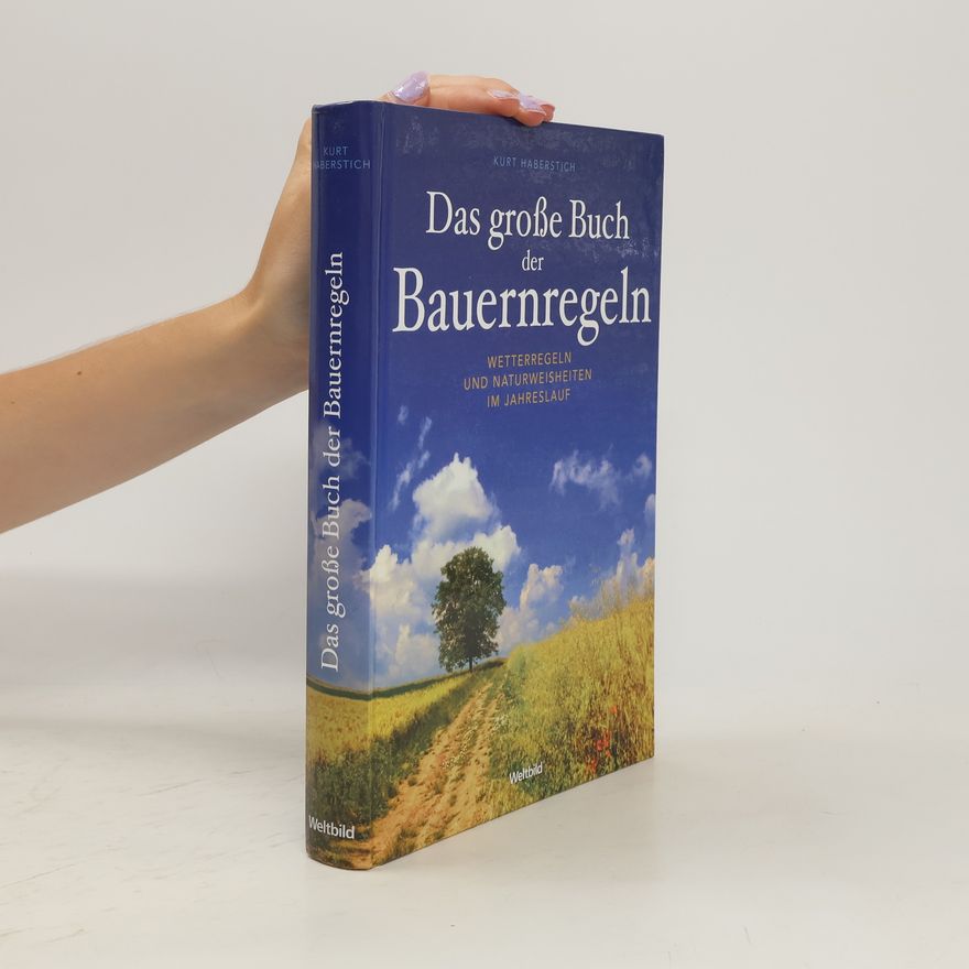 Kurt Haberstich Das große Buch der Bauernregeln