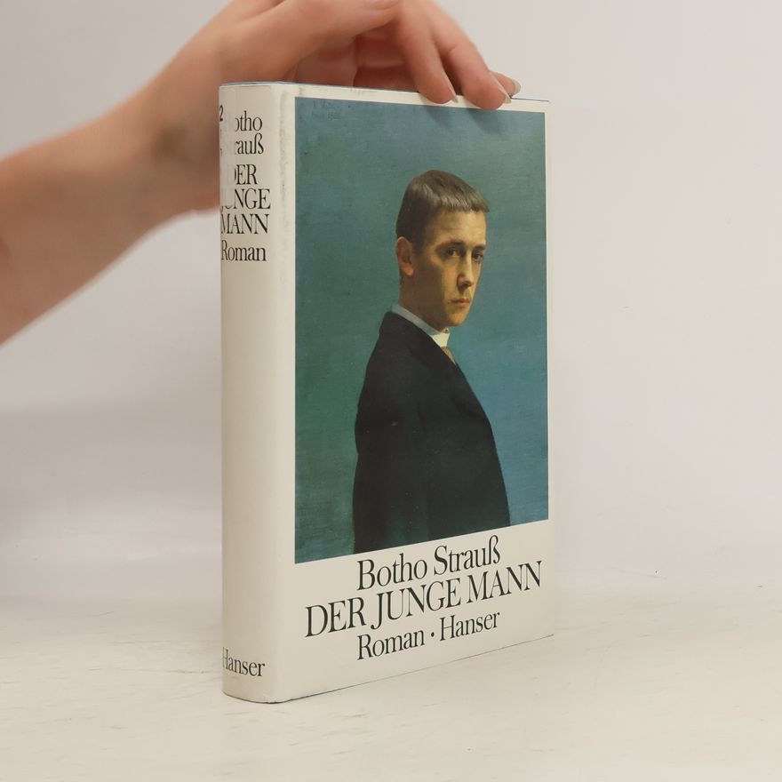 Botho Strauss Der junge Mann