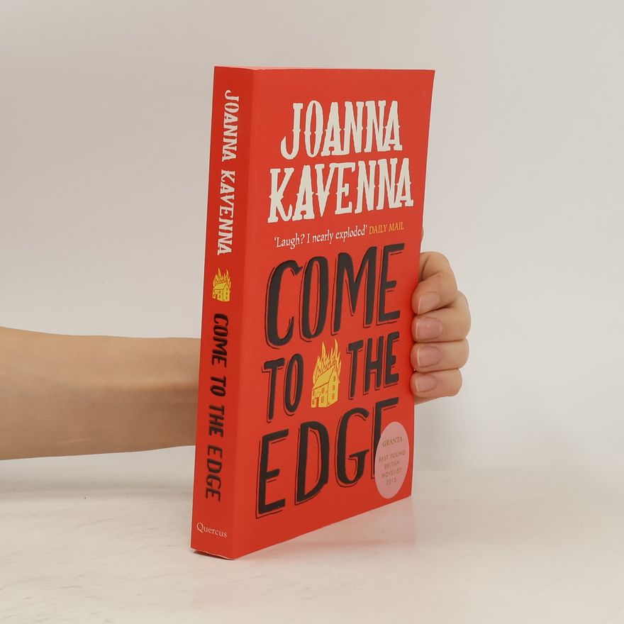 Joanna Kavenna Come to the Edge