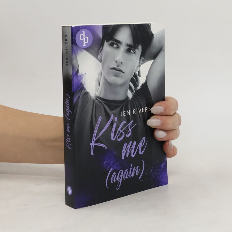 Jen Rivers Kiss me (again)