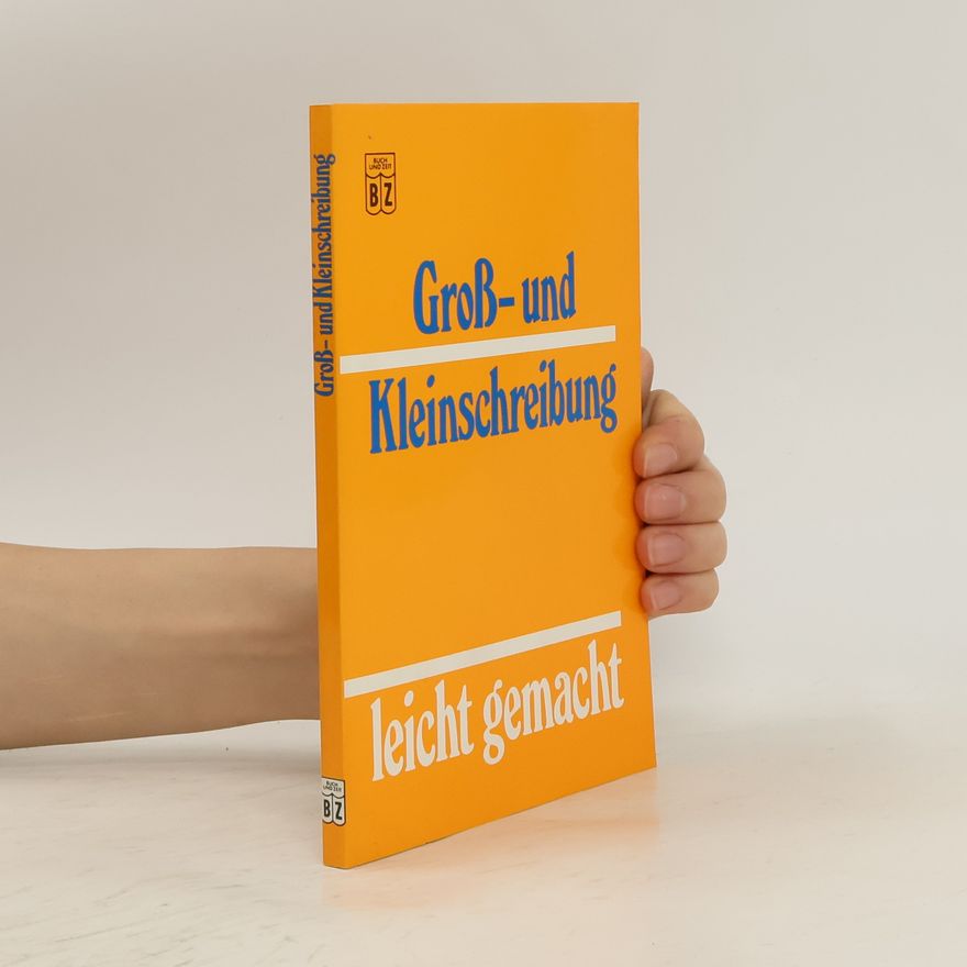 Autorenkollektiv Groß- und Kleinschreibung leicht gemacht