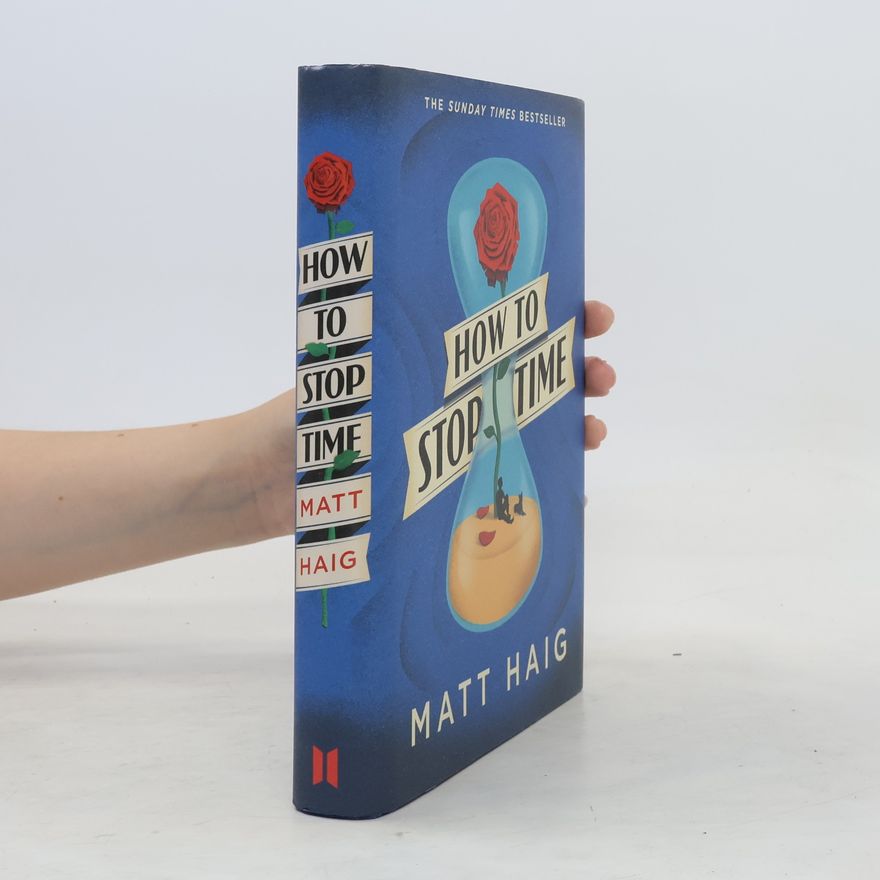Matt Haig How to Stop Time