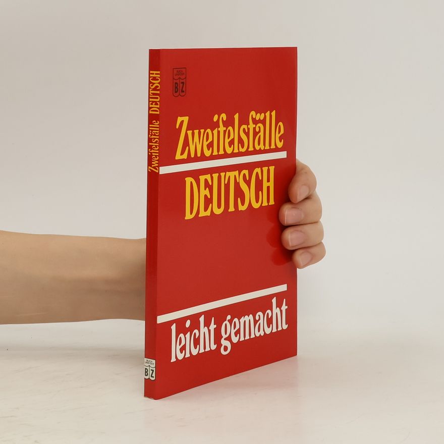 Autorenkollektiv Zweifelsfälle Deutsch leicht gemacht