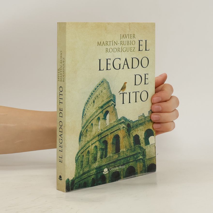 Javier Martín-Rubio Rodríguez El legado de tito