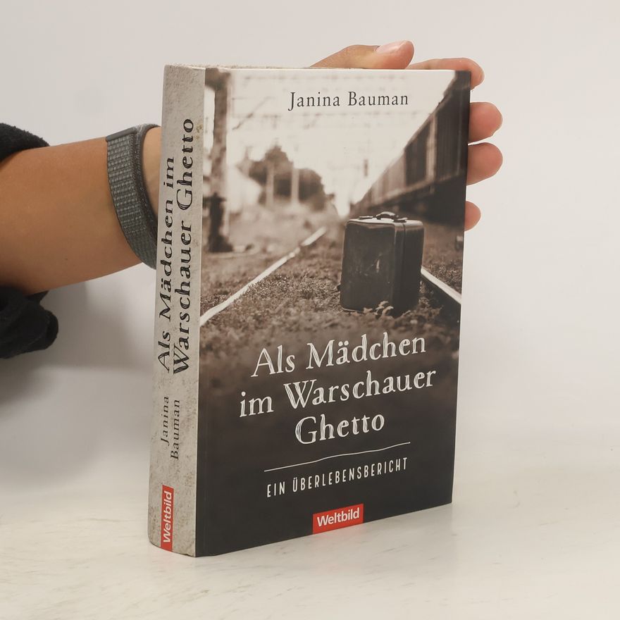 Janina Bauman Als Mädchen im Warschauer Ghetto