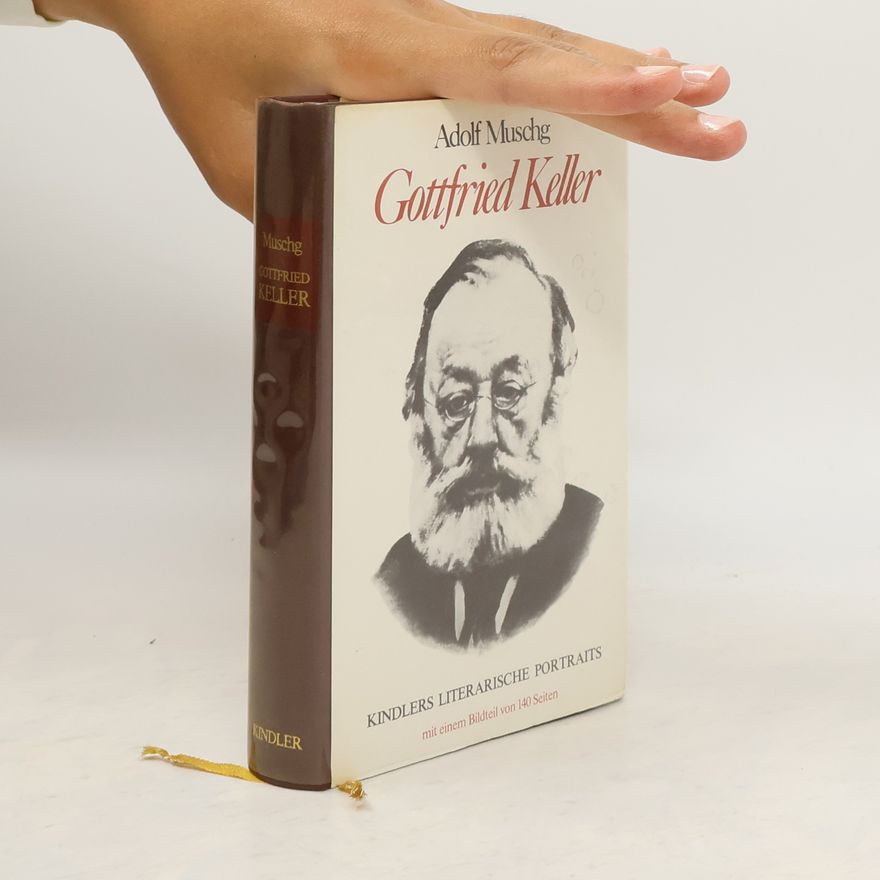 Adolf Muschg Gottfried Keller