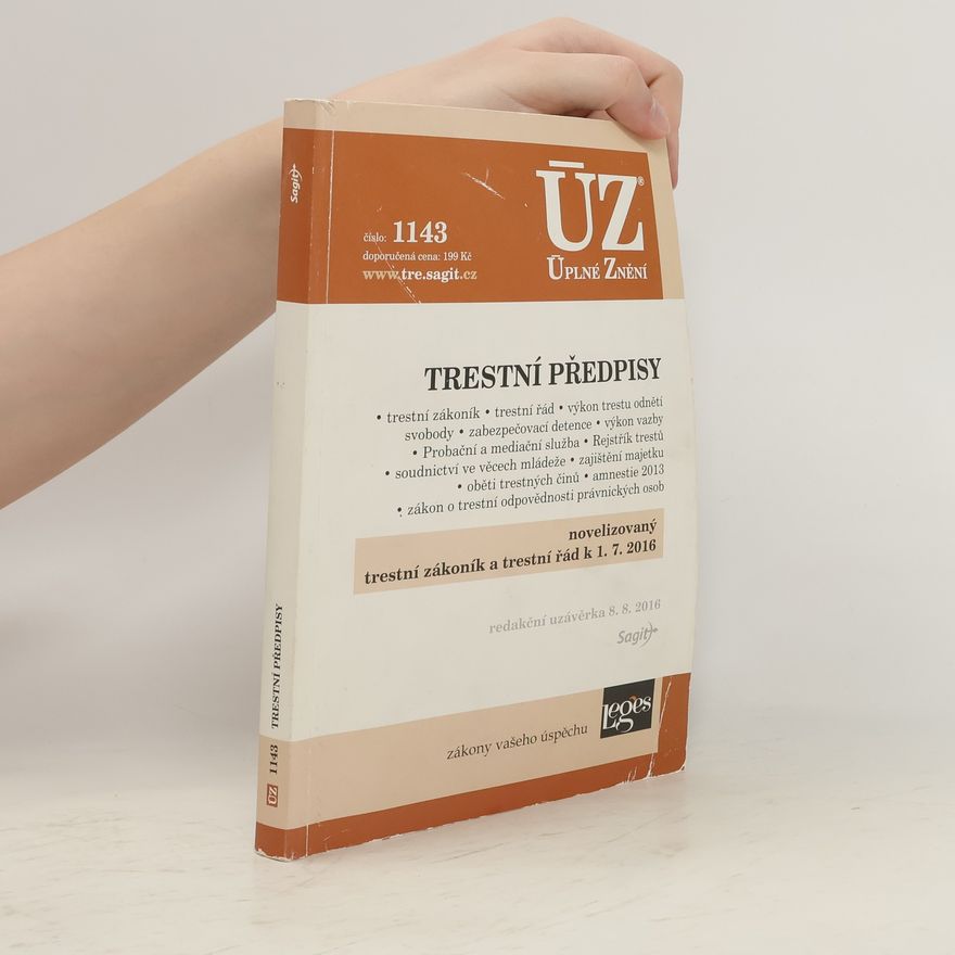 Kolektiv autorů Trestní předpisy: novelizovaný trestní zákoník a trestní řád k 1.7.2016