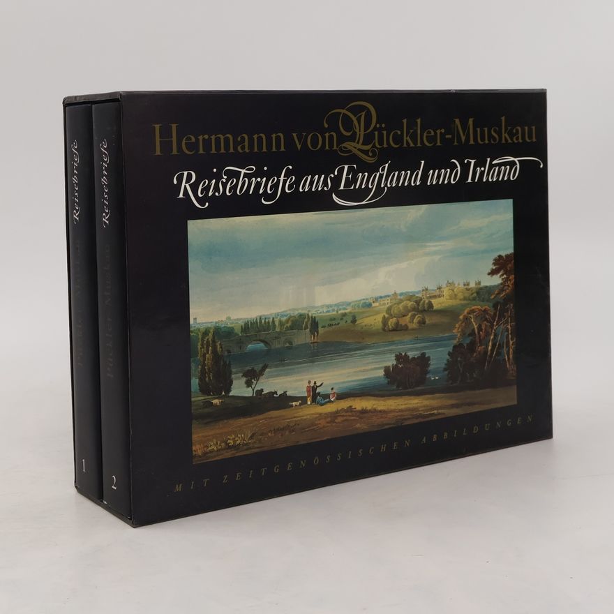 Hermann, Fürst von Pückler-Muskau Reisebriefe aus England und Irland 1-2