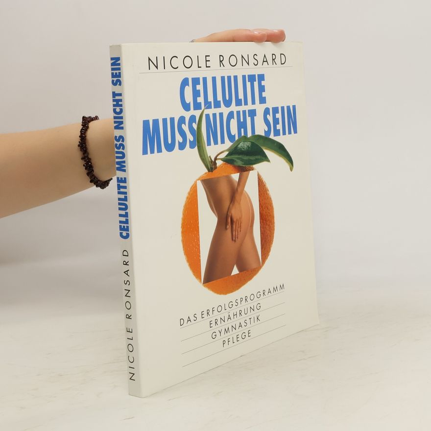 Nicole Ronsard Cellulite muss nicht sein