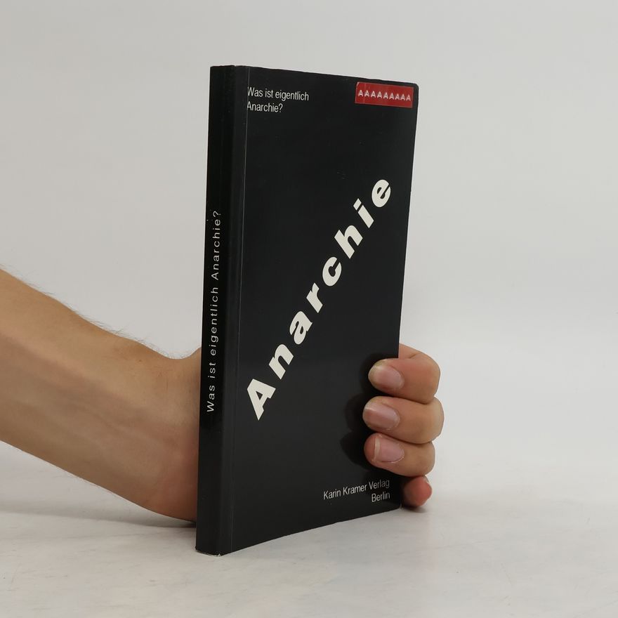 Autorenkollektiv Was ist eigentlich Anarchie?