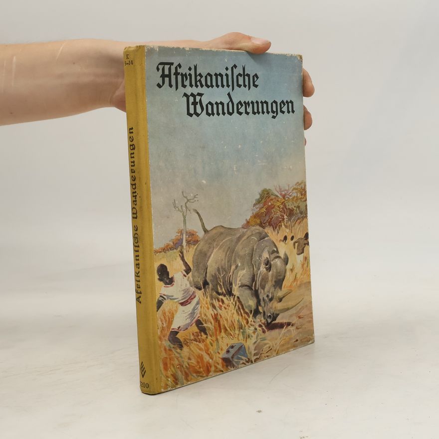 Karl Angebauer Afrikanische Wanderungen