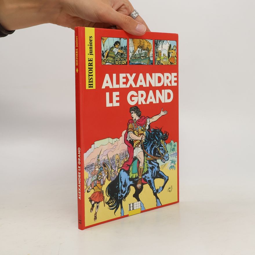 Alain Plessis Histoire juniors: Alexandre le Grand