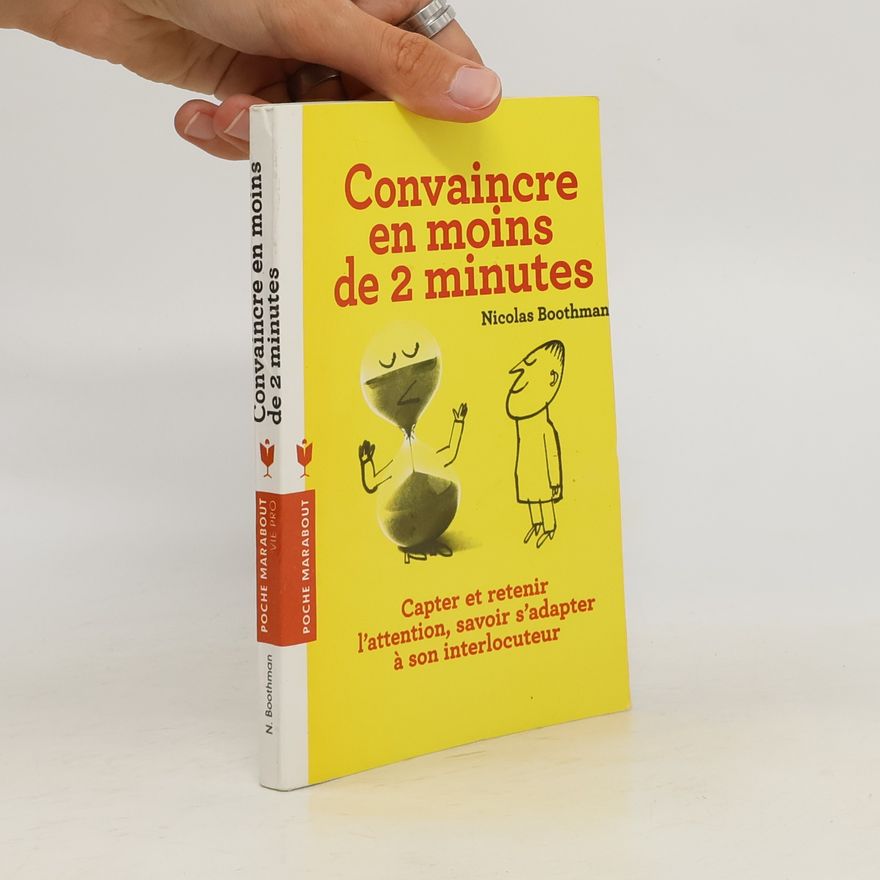 Nicolas Boothman Convaincre en moins de 2 minutes