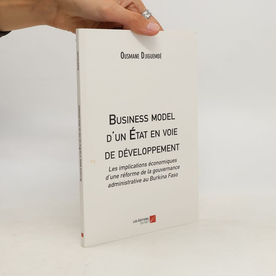 Ousmane Djiguemdé Business model d'un État en voie de développement
