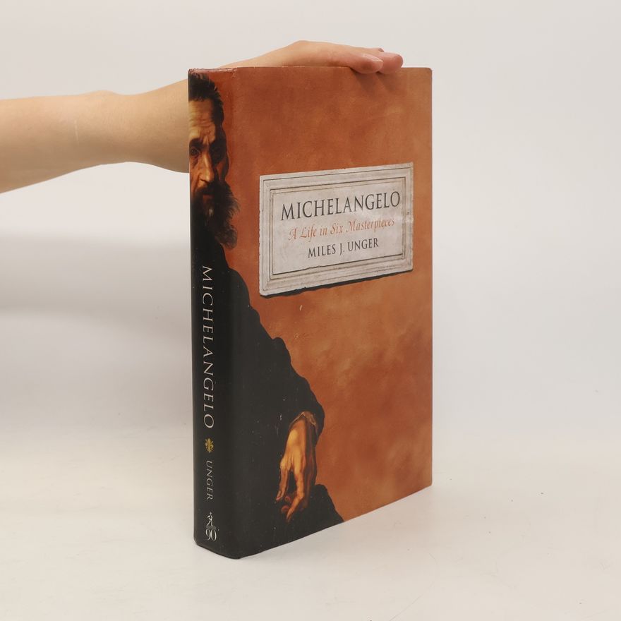 Miles J. Unger Michelangelo