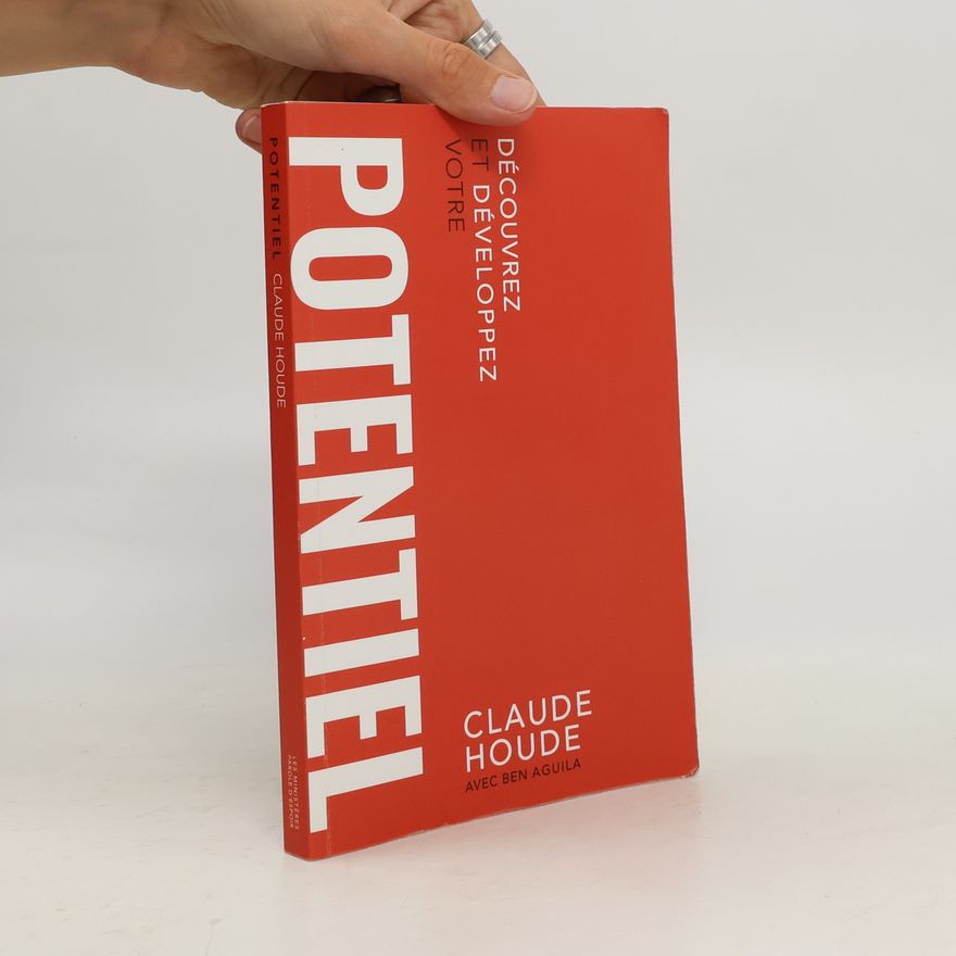 Claude Houde Découvrez et développez votre potentiel