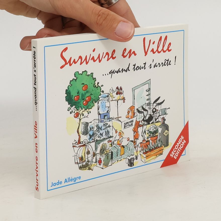 Jade Allègre Survivre en Ville... quand tout s'arrête!