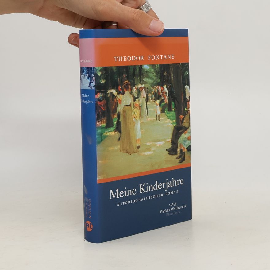 Theodor Fontane Meine Kinderjahre