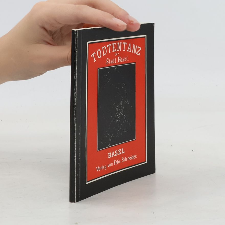 Autorenkollektiv Todtentanz der Stadt Basel