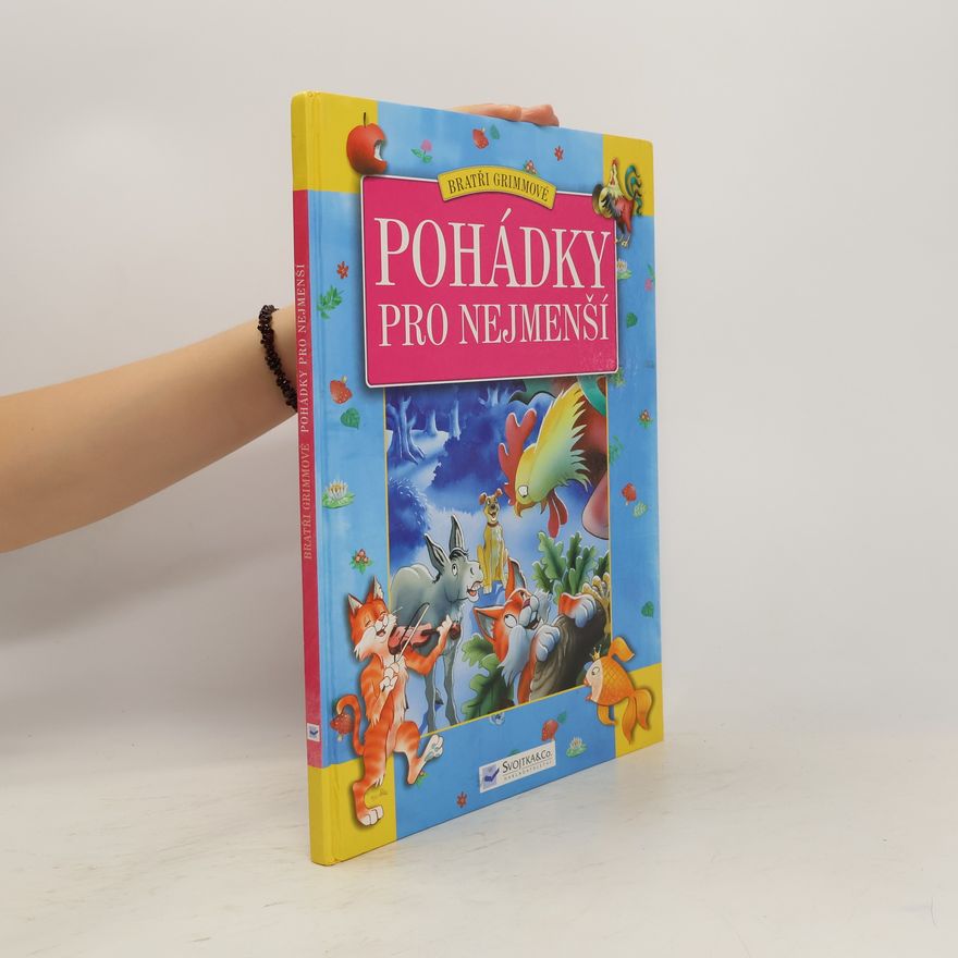 Wilhelm Grimm Pohádky pro nejmenší