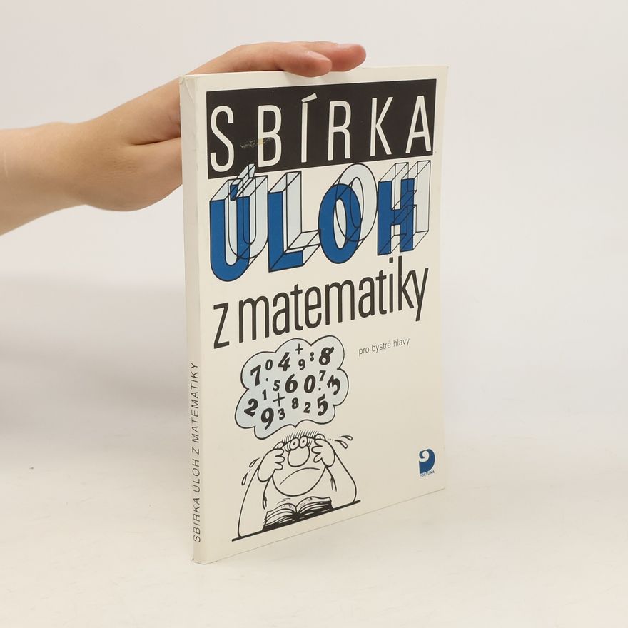 Miloslav Frýzek Sbírka úloh z matematiky pro bystré hlavy