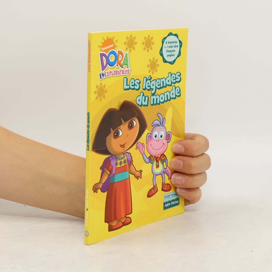 Kolektiv autorů Dora l'Exploratrice - 8: Les légendes du monde