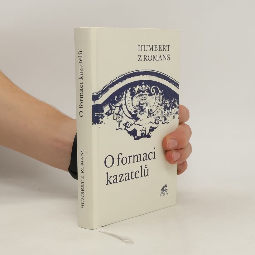 Humbert z. Romans O formaci kazatelů