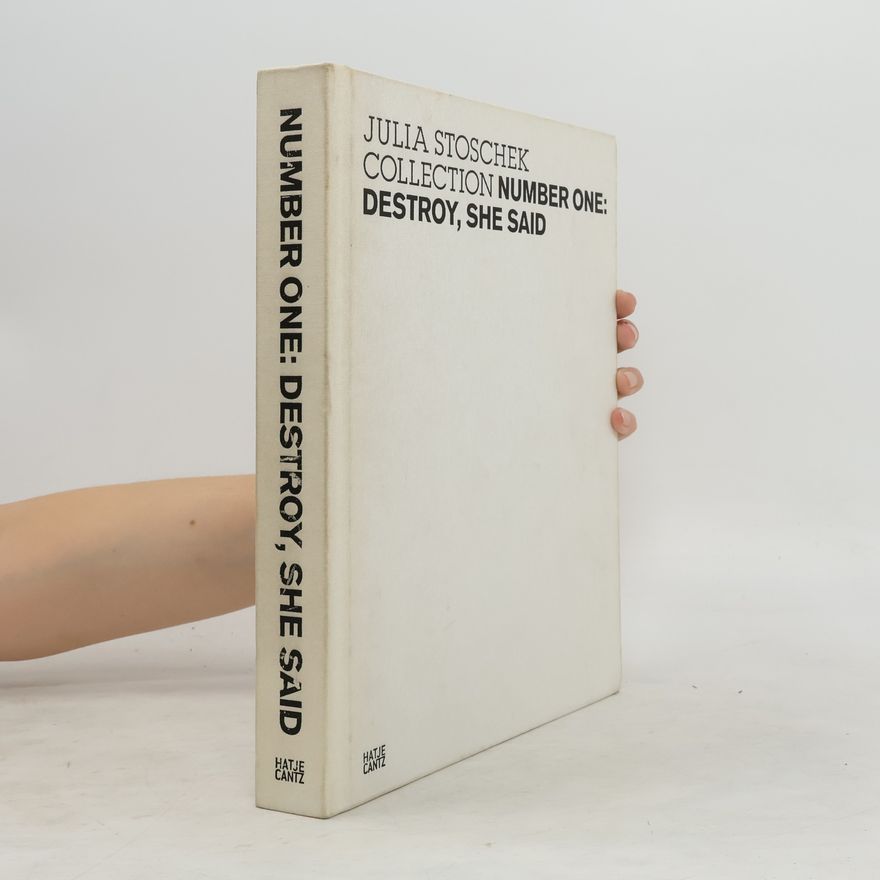 Kolektiv autorů Julia Stoschek Collection Number One