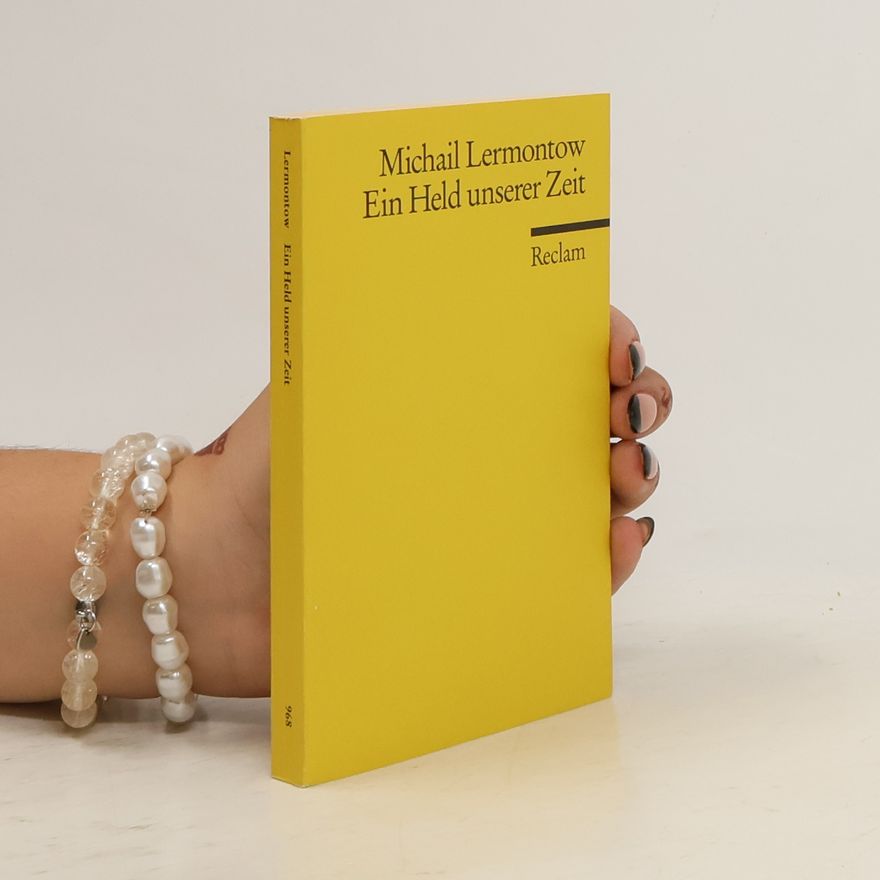Mikhail Lermontov Ein Held unserer Zeit